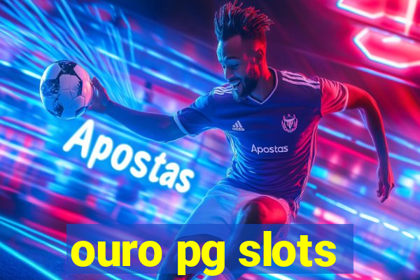 ouro pg slots